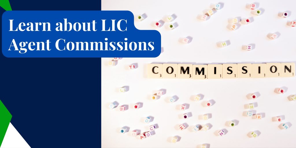 How much is an LIC Agent’s Commission? (LIC Commission Chart)